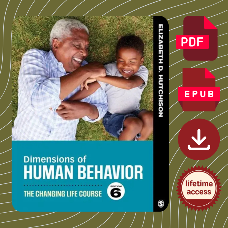 Dimensions of Human Behavior: The Changing Life Course (6th Edition)